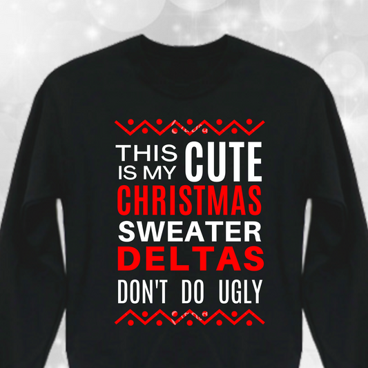 Delta Sigma Theta - Christmas Crewneck Sweatshirt - Ugly Christmas